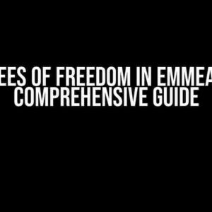 Degrees of Freedom in Emmeans: A Comprehensive Guide